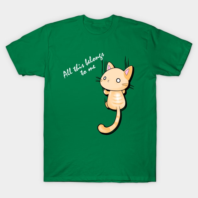 All this belongs to me T-Shirt by PsychoDelicia